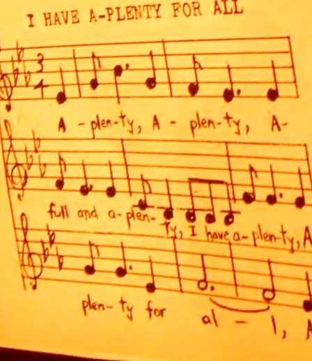 The music to the song 'I Have A-Plenty For All'